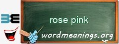 WordMeaning blackboard for rose pink